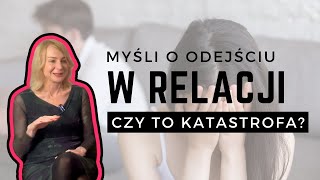 Myśli o odejściu w związku - czy to już katastrofa? | Anna Mikulaniec | Kwadrans do setki #21