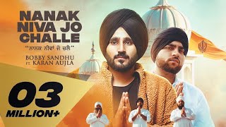 Nanak Niva Jo Challe (Full Video) Bobby Sandhu | Karan Aujla Mxrci Beats | Punjabi Songs 2020