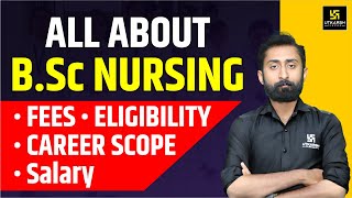 All About BSc Nursing | BSc Nursing Fees, Eligibility, Career Scope & Salary | Akshay Sir