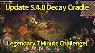 Grim Soul: Update 5.4.0 Decay Cradle Legendary 7 Minute Challange!