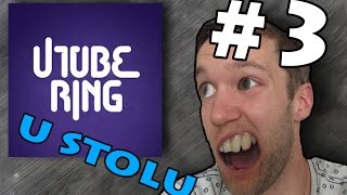 U stolu #3 - UTUBERING!!!!