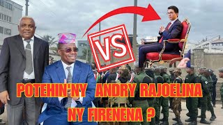 POTEHIN'NY ANDRY RAJOELINA NY FIRENENA-SITENY RANDRIANASOLONAIKO