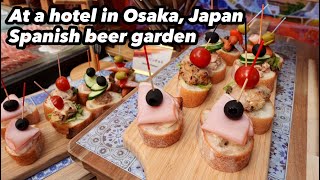 【Japan buffet】All-you-can-eat Spanish cuisine in Osaka's hotel beer garden 【ANA Crowne Plaza hotel】