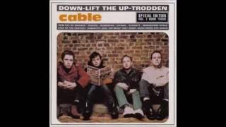 Cable - Downlift The Uptrodden full album