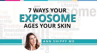 7 Ways Your Exposome Ages Your Skin