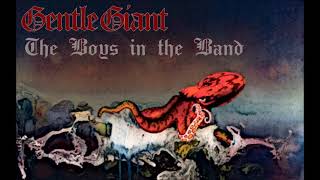 Gentle Giant - The Boys in the Band (Remixed by Steven Wilson)