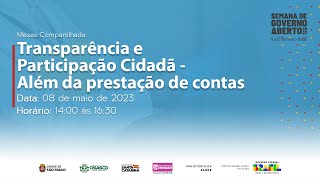 1º dia - Transparência e participação cidadã - Além da prestação de contas