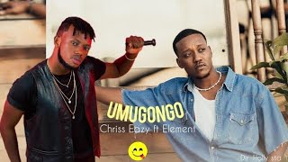 Chriss Eazy ft Element eleeh - Umugongo (Official video)by yee fanta