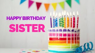 Happy birthday wishes for sister|Birthday wishes for elder, younger sister|Sister birthday messages