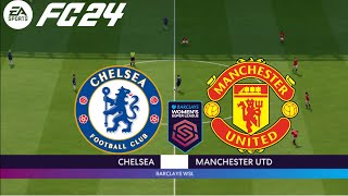 FC 24 - Chelsea VS Manchester United - Women's Super League 2024