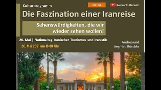 Die Faszination einer Iranreise | Andrea und Siegfried Röschke | لذت ایرانگردی