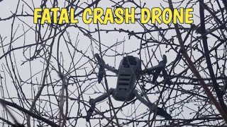 FATAL CRASH DRONE