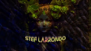 Stef Larrondo / Mystic Jungle 07.07_2023