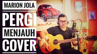 Marion Jola - Pergi Menjauh Cover - Acoustic Guitar Version