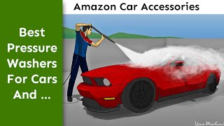 Best Pressure Washer For Cars And Home