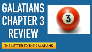 Galatians 3 Review - Is the Law opposed to the promises of God?