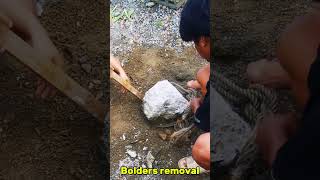 BOLDERS REMOVAL.