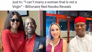 Latest Gist In Town as Ned Nwoko says he married Regina Daniel and his other wife as a virgin