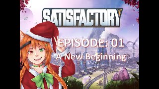 Satisfactory | Let's Play | New Beginning | Tutorial Missions Part 1