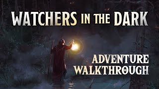 Adventure Walkthrough: Watchers in the Dark