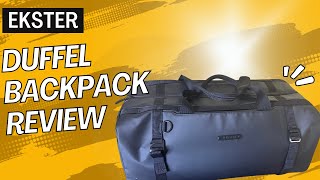 Ekster GRID Duffel Backpack Review