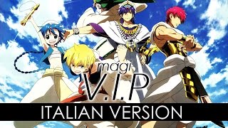 【Magi】VIP ~Italian Version~