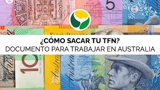 ¿Cómo sacar tu TFN? Documento para trabajar en Australia