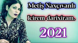 metiş naxcıvanlı icirem darxıram