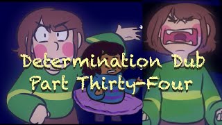 Determination Undertale AU Comic Dub (Part Thirty-Four)