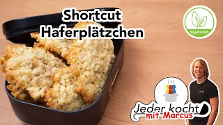 Jeder kocht - Shortcut Haferplätzchen