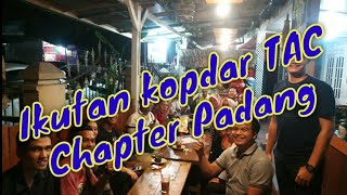 Kopdar TAC chapter Padang 27 Nopember 2019