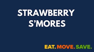 Strawberry S'mores