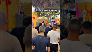 Tate Ex Girl Breaks Silence after Tate's release from jail #shorts