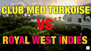 Room Tour CLUB Med Turkoise VS ROYAL WEST INDIES in Turks and Caicos 🇹🇨