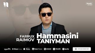 Farrux Raimov - Hammasini taniyman (audio 2023)