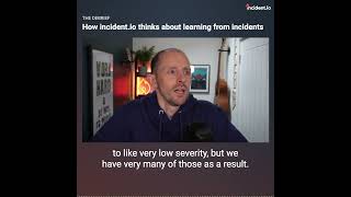 How incident io thinks about learning from incidents