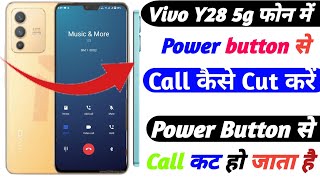 Vivo y28 Me On Off Button Se Call Cut Karen | Power Button End Call Setting On Karen