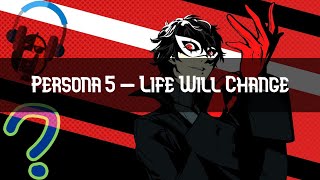 Life Will Change - AvoCado Tunes Remix - Persona 5