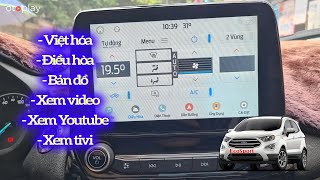 Ford Ecosport Việt hóa, điều khiển điều hòa, bản đồ trên màn hình & Xem Youtube, Tivi thật đơn giản