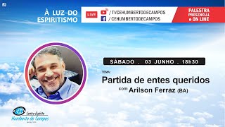 Perda de entes queridos - Arilson Ferraz (BA)