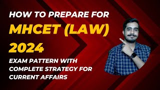 How to Prepare for MHCET (Law) 2024 I Personal Strategy I Current Affairs I Exam Pattern I Lawcupied