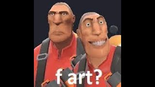 [Tf2] Fart Fortress 2 Ballard of the Buffoons