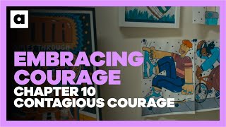 A Kids Class About Embracing Courage | Chapter 10: Contagious Courage