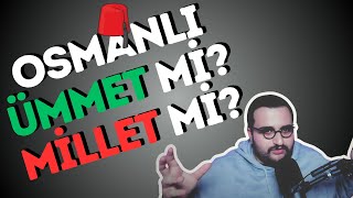 Osmanlı'da "Millet" Var Mıydı? | Reformlar Nasıl Başarılı Oldu?