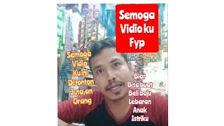 semoga vidioku ini di tonton juta,an orang