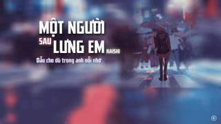 Lyrics | Một người sau lưng em - Kaishi