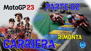 MotoGP 23 - #FRENCHGP IN RIMONTA - CARRIERA PARTE 82