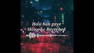 Hasi | Slowed + Reverbed | It's Lofi