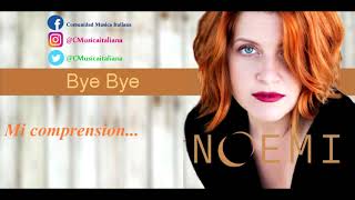 Noemi - Bye Bye (Letra Español)