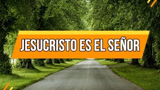 Jesucristo es el Señor | 8 De Septiembre | La Buena Semilla 2024 | Meditaciones Cotidianas